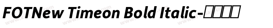 FOTNew Timeon Bold Italic字体转换